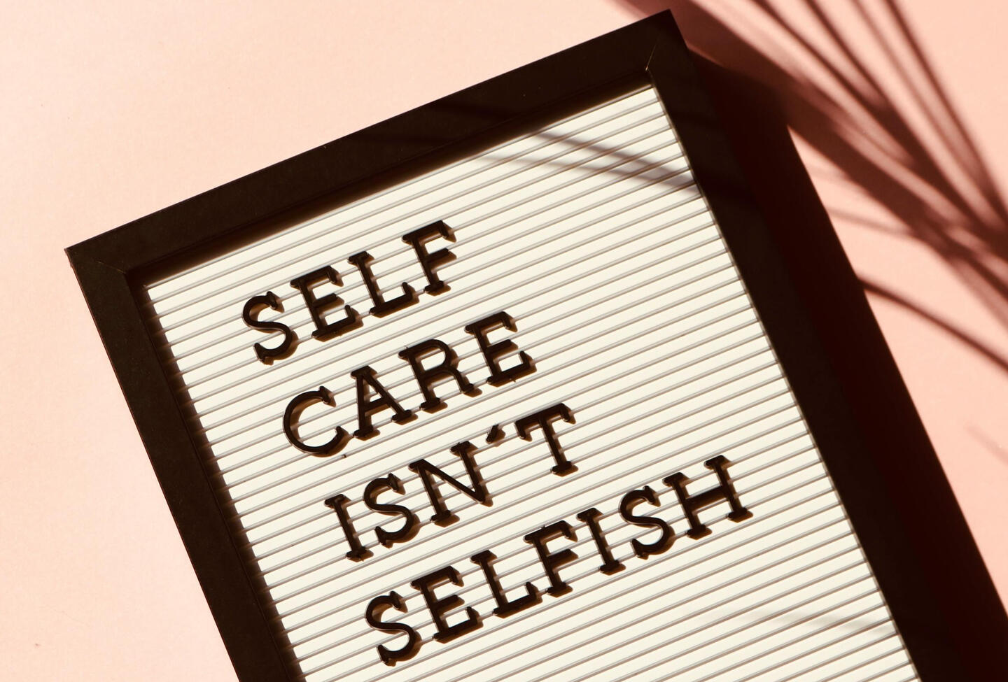 Self Care Isn't Selfish